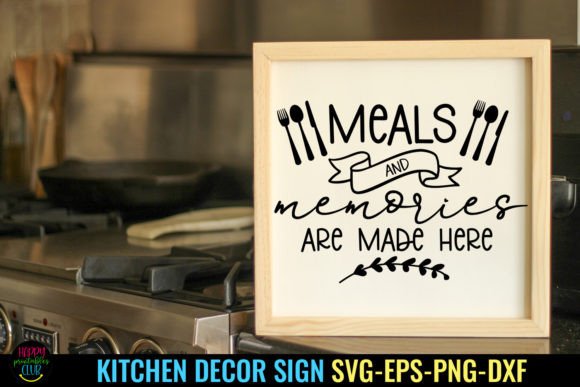 Meals and Memories I Kitchen Sign SVG