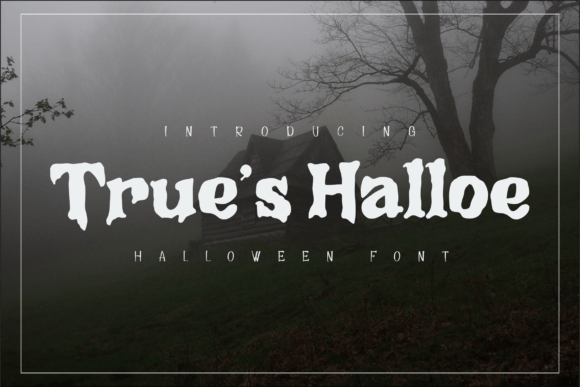 Trues Halloe Fonts