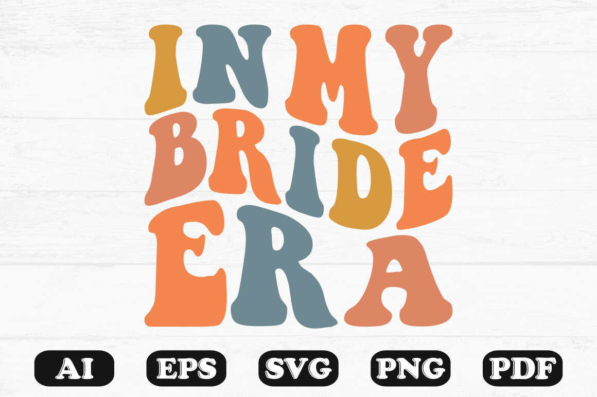 In My Bride Era Retro Wavy Svg T-shirt Graphic by hosneara 4767 ...
