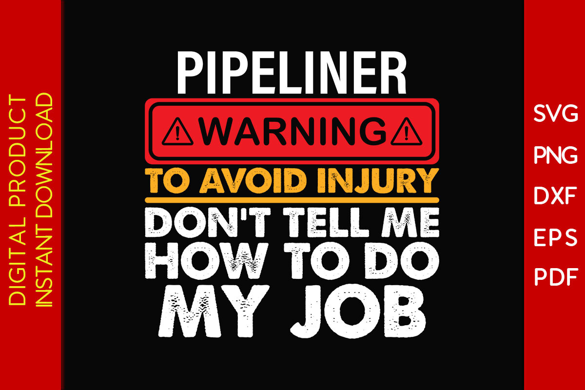 Pipeliner Warning to Avoid Injury SVG Graphic by Creative Design ...
