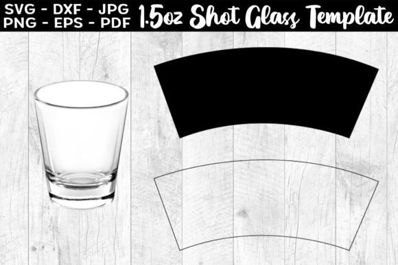 1.5 Oz Shot Glass Template SVG