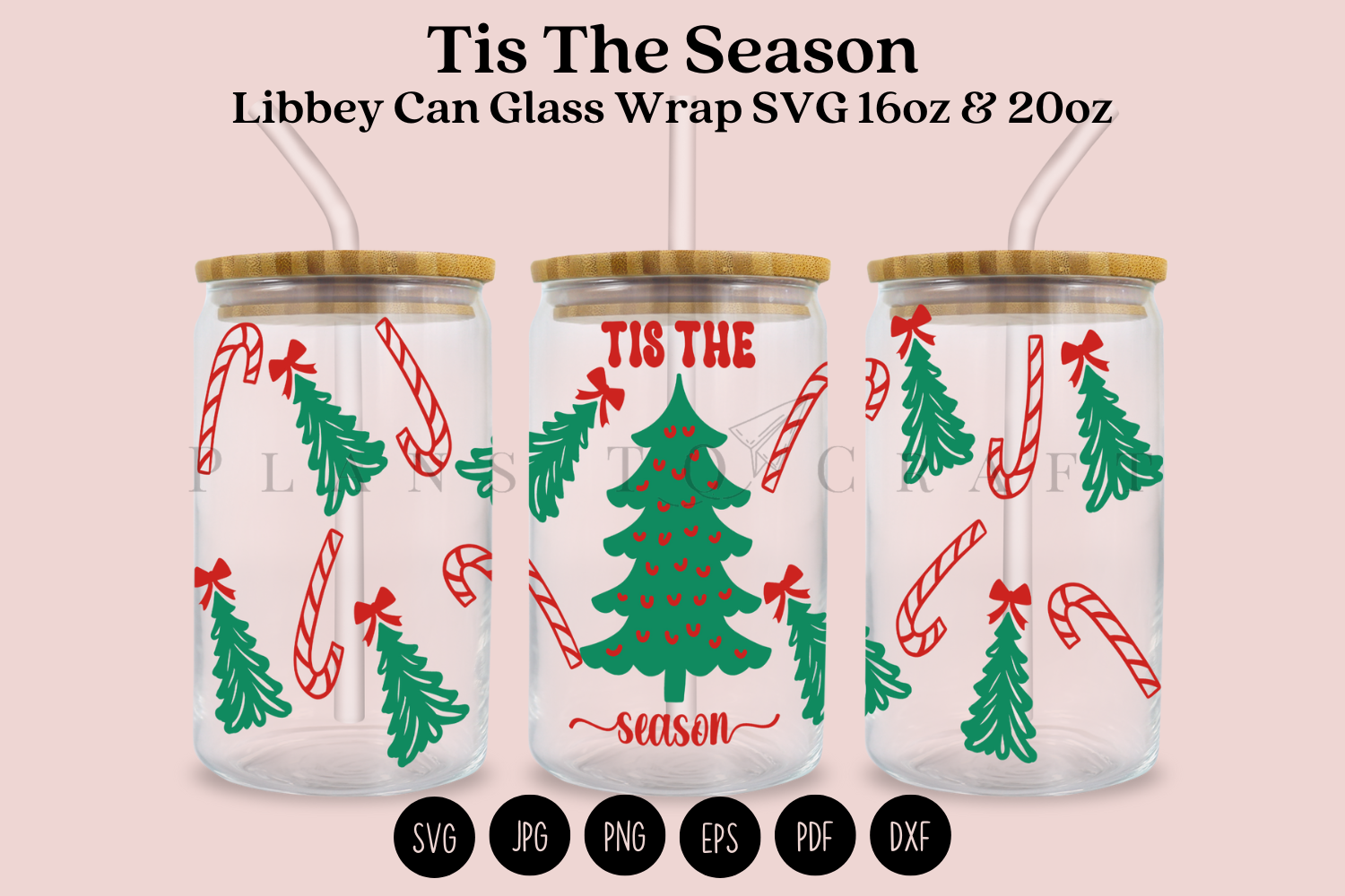 Tis the Season Libbey Can Glass Wrap SVG Graphic by planstocraft ...