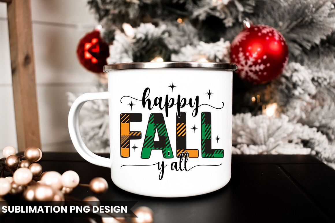 Happy Fall Y All Sublimation Graphic by SVG Print design · Creative Fabrica