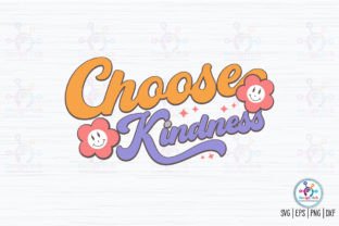 Choose Kindness Retro SVG Graphic by DesignHub103 · Creative Fabrica