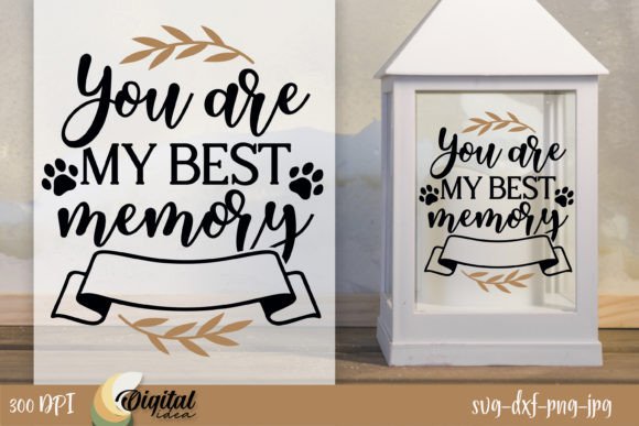 Memorial Pets SVG You Are My Best Memory sentiment design for keepsakes