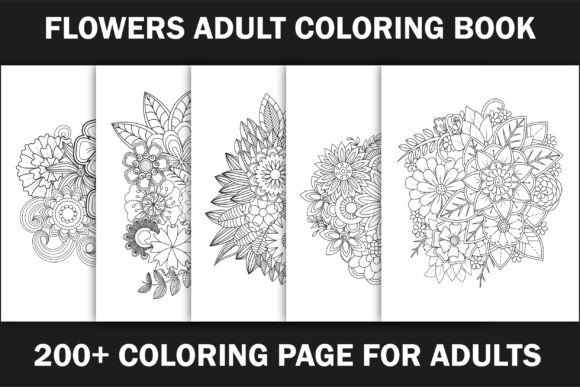 200+ Flowers Adult Coloring Book for-Kdp