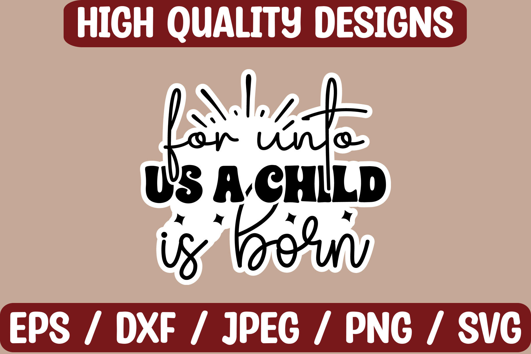 For Unto Us a Child is Born Stickers Graphic by PixelCraft Studio ⭐ ...