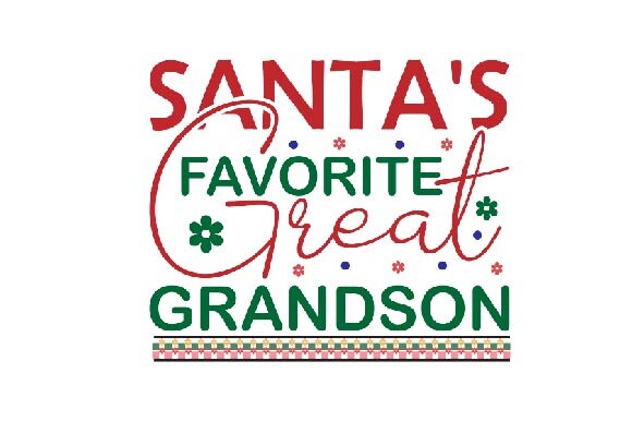 Santa's Favorite Great-grandson Graphic by SVG STORE · Creative Fabrica