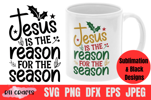 Jesus Is The Reason For The Season Svg