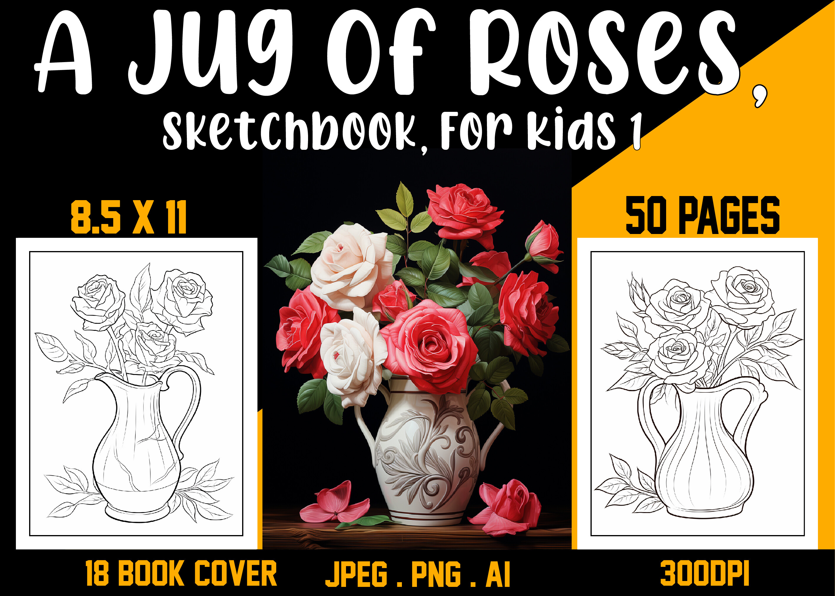 A Jug of Roses Sketchbook for Kids 1