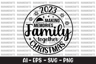 Making Memories Family Together SVG Graphic by RaiihanCrafts · Creative ...