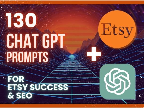 130 ChatGPT Prompts for Etsy Success