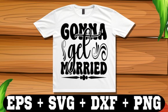 Gonna Get Married