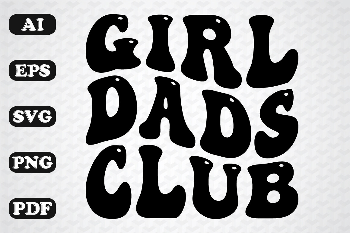 Girl Dads Club Retro Wavy Svg Graphic by sujon1638 · Creative Fabrica