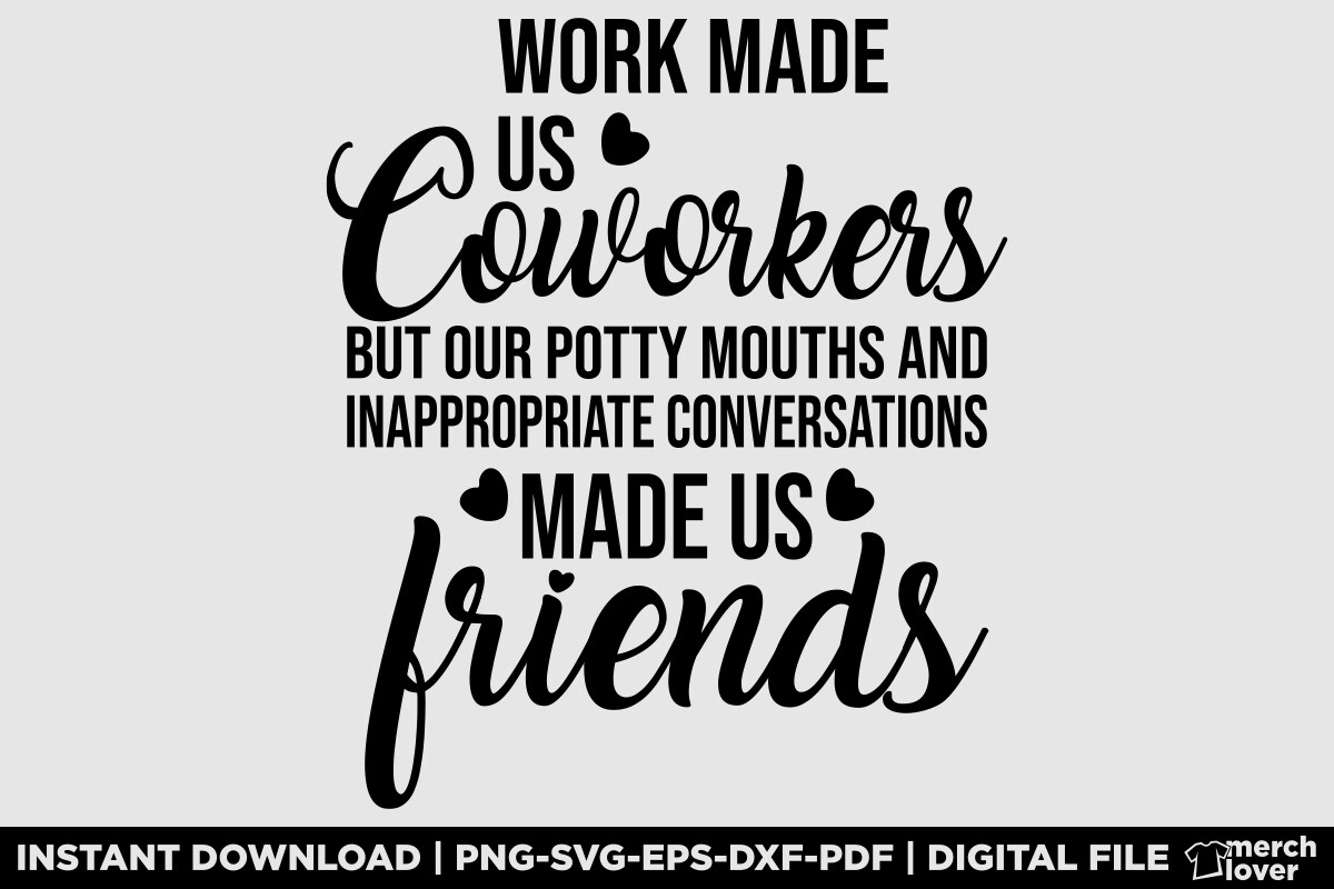 Work Made Us Coworkers T-Shirt Graphic by Merch Lover · Creative Fabrica