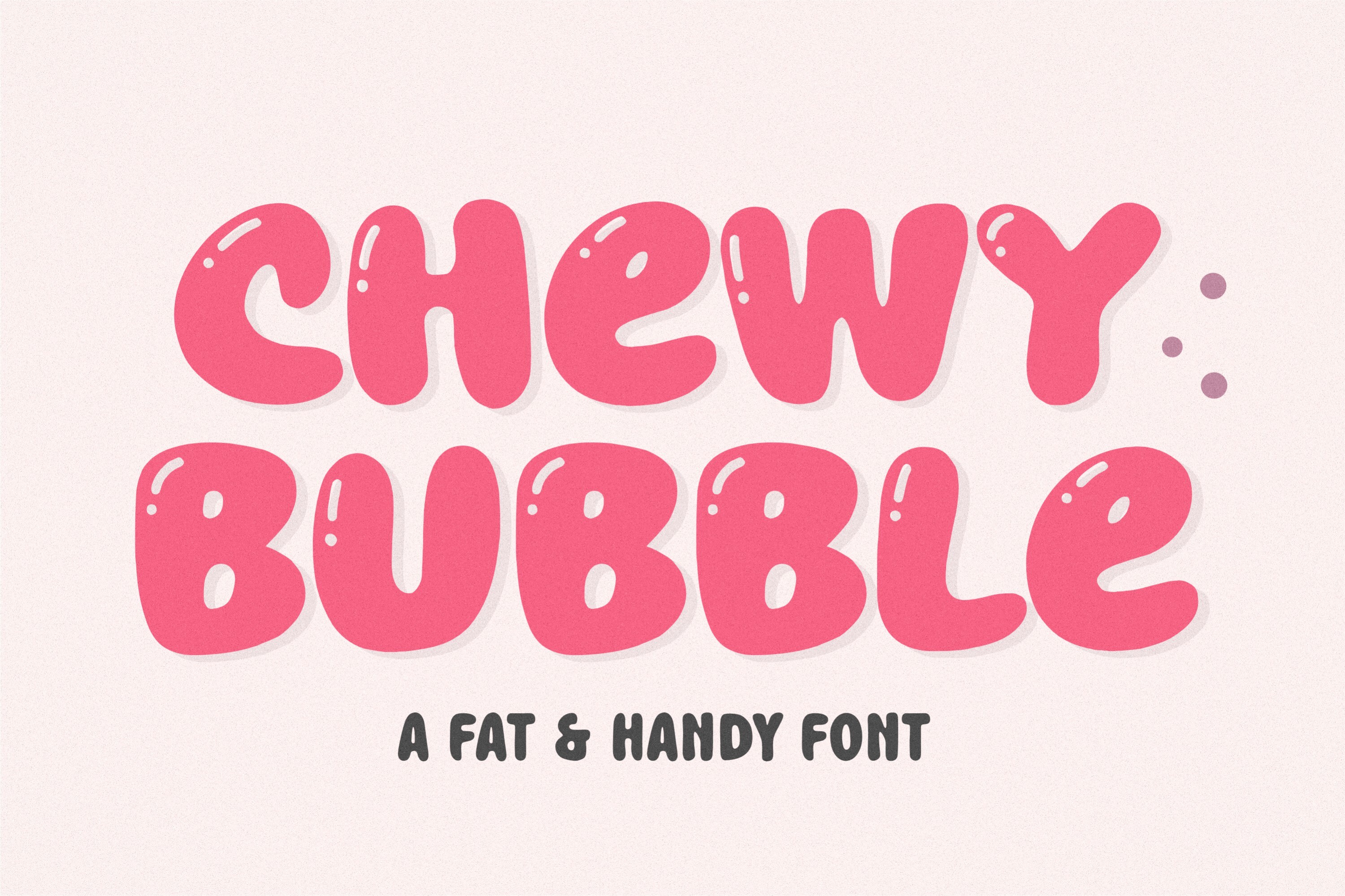 Chewy Bubble preview, bold bubble letter font