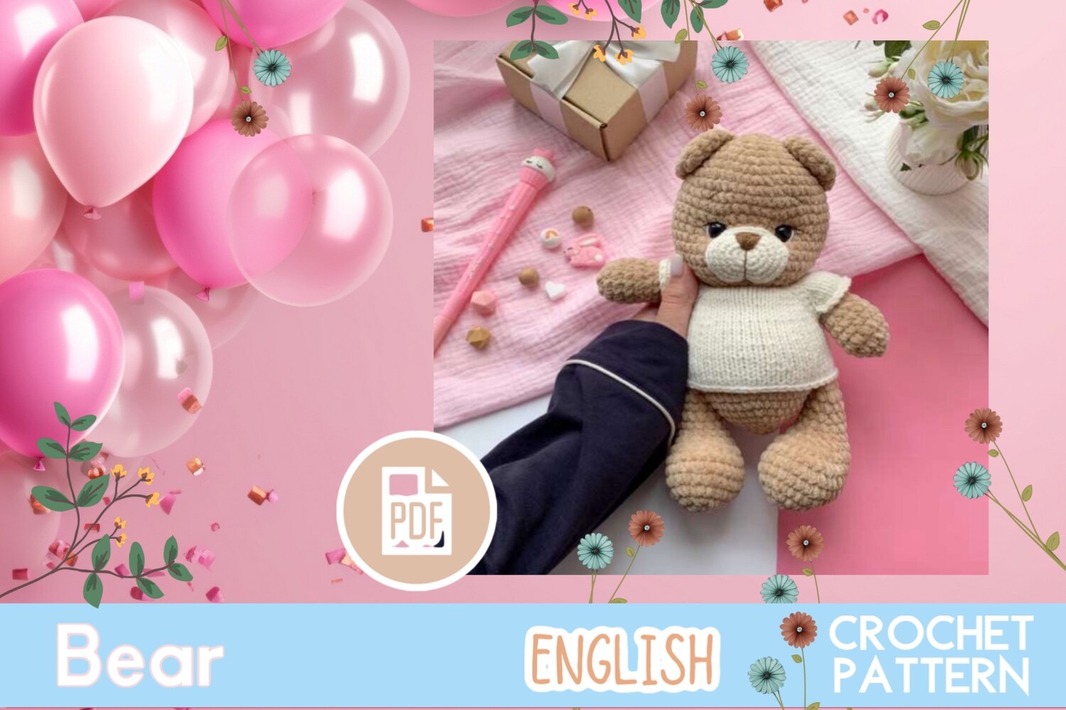 Crochet Bear / Teddy Toy Pattern PDF