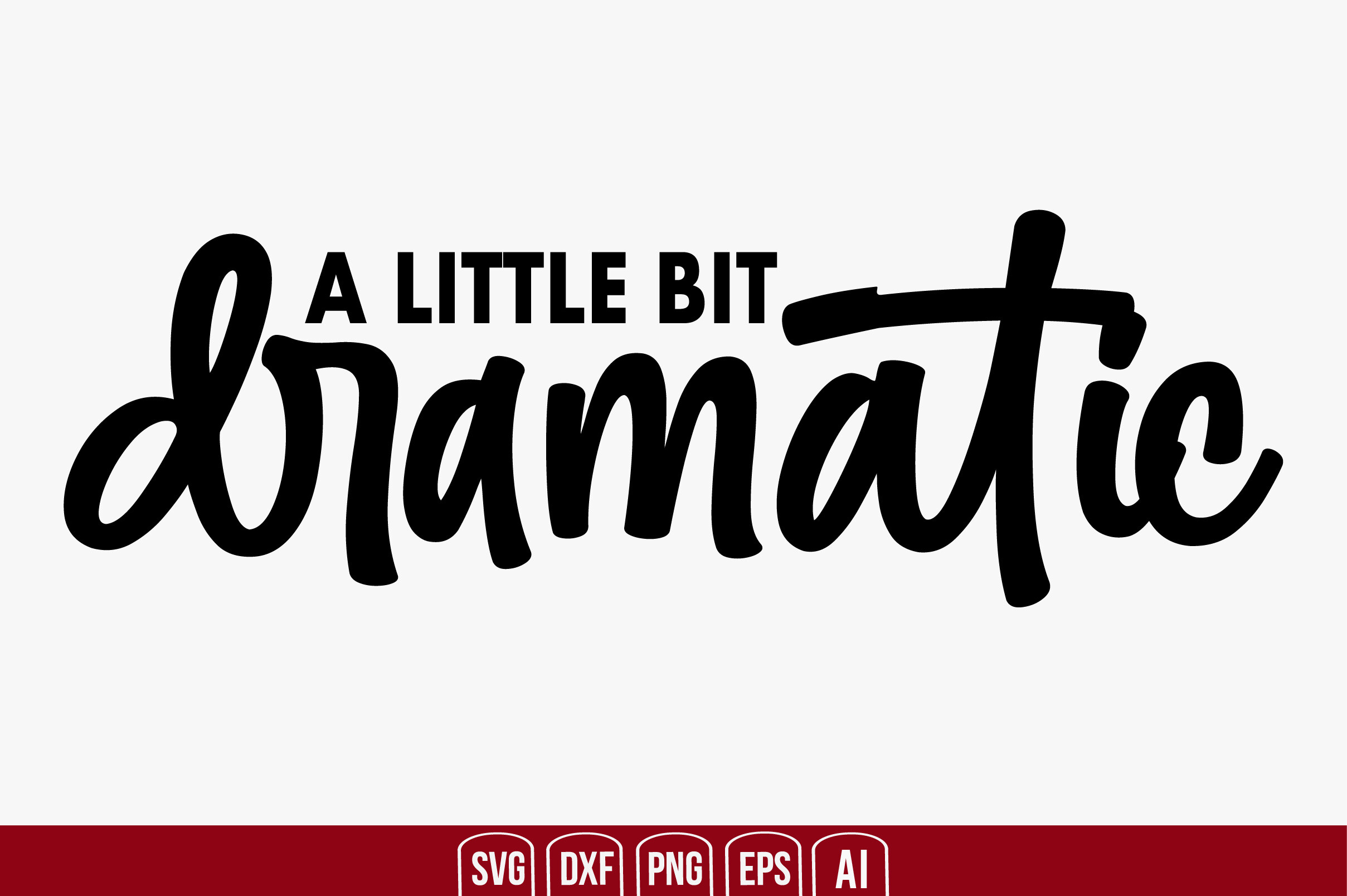 A Little Bit Dramatic Graphic by creativemim2001 · Creative Fabrica