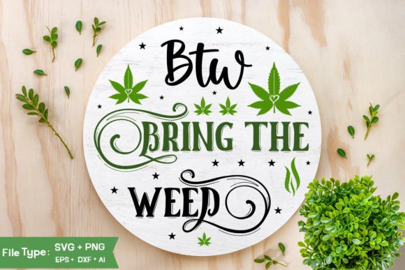 103 Weed Round Sign Svg Designs & Graphics