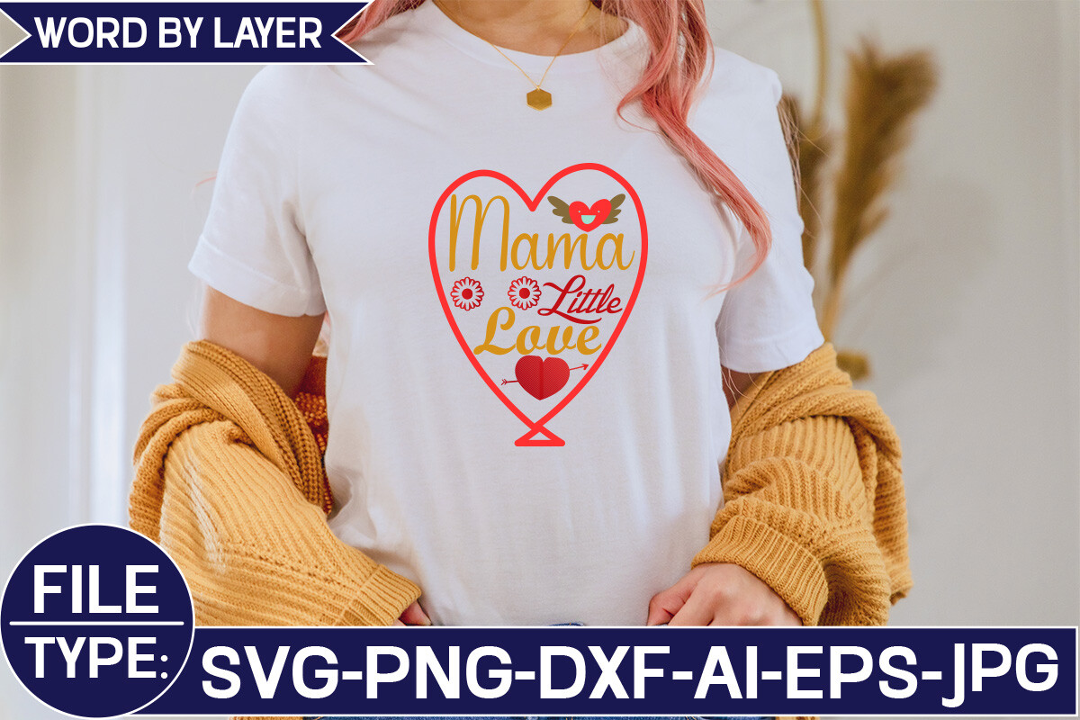 Mama Little Love Svg Graphic by Momin Graphice · Creative Fabrica