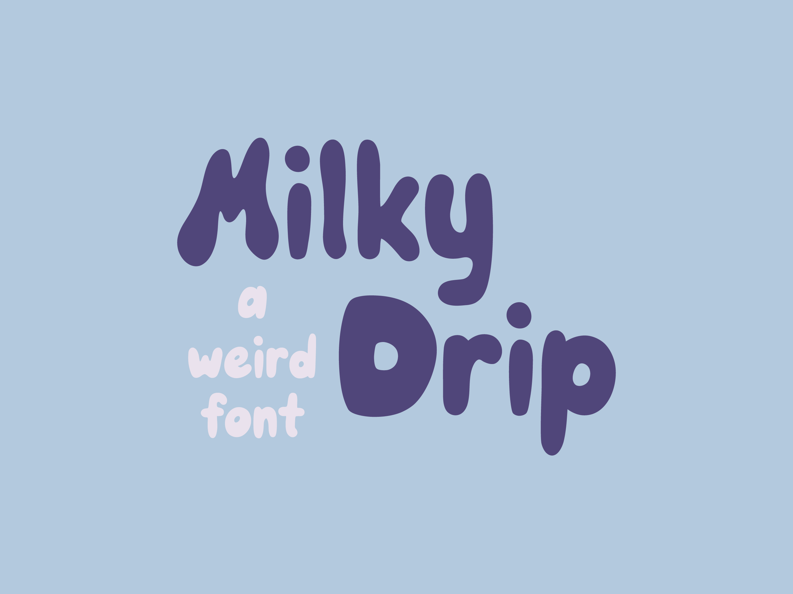 Milky Drip preview, smooth creamy lettering with drips