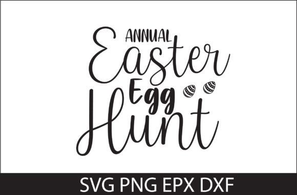 Annual Easter Egg Hunt SVG DeSIGN