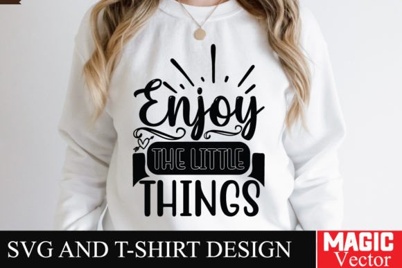 Enjoy The Little Things Free Svg Design Graphics