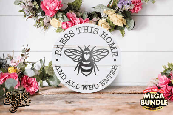 Bless This Home Bee | SVG Round Sign Graphic Crafts By The Vintage Signs Shop