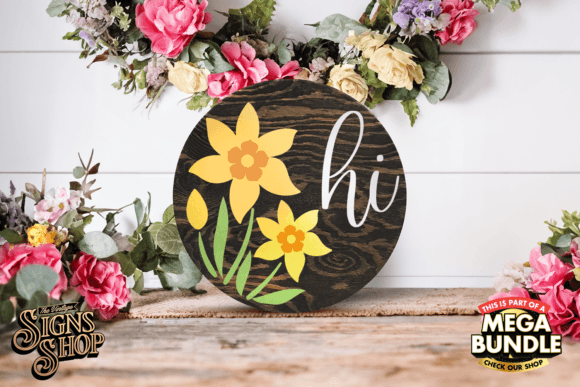 Hi Daffodil Flower | SVG Round Sign Graphic Crafts By The Vintage Signs Shop