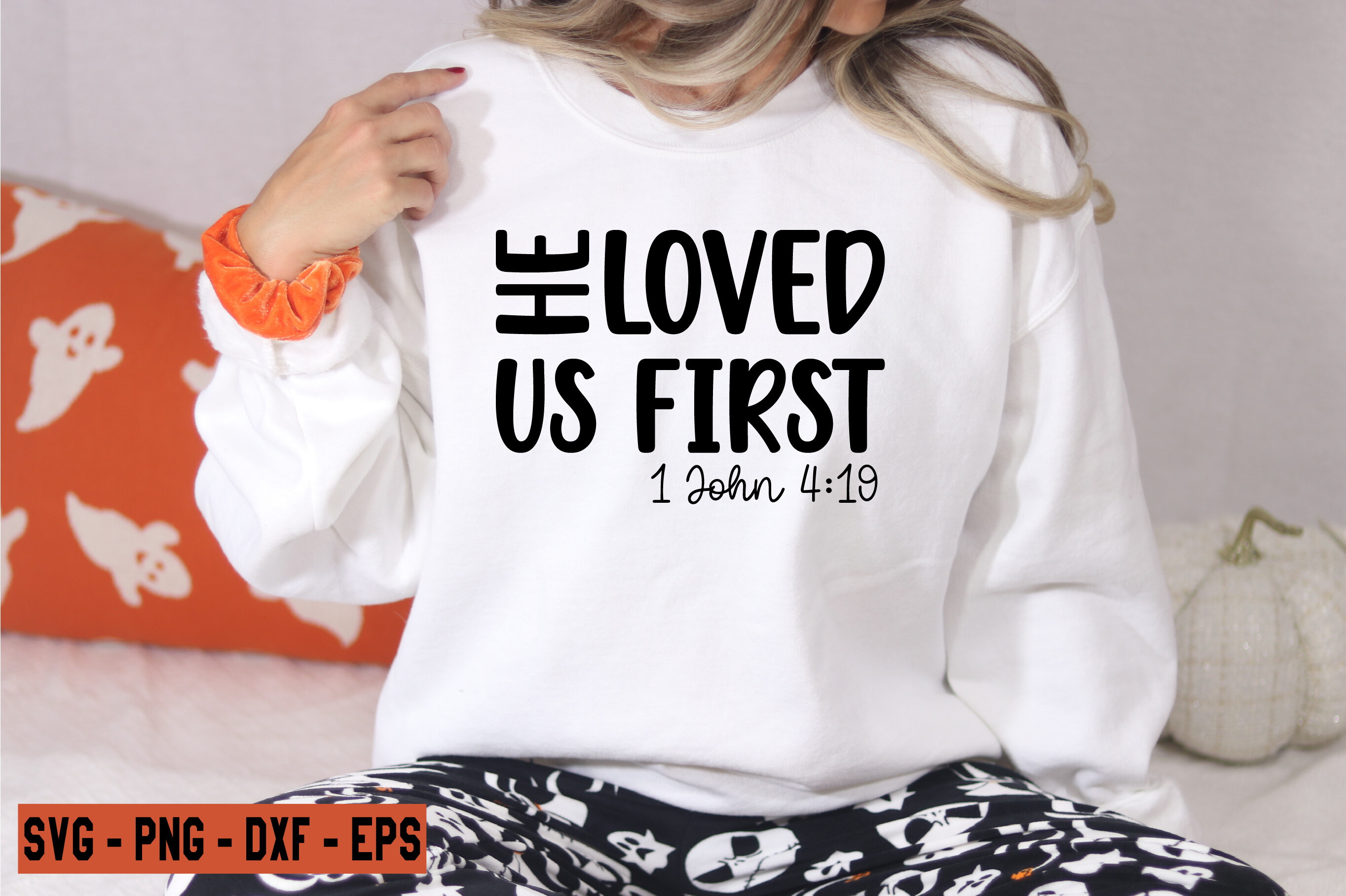 He Loved Us First, 1 John 4:19 Svg Love Graphic by Svg_Tshirt ...