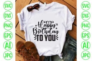 Happy Birthday to You SVG Cut File Graphic by DesignMedia · Creative ...