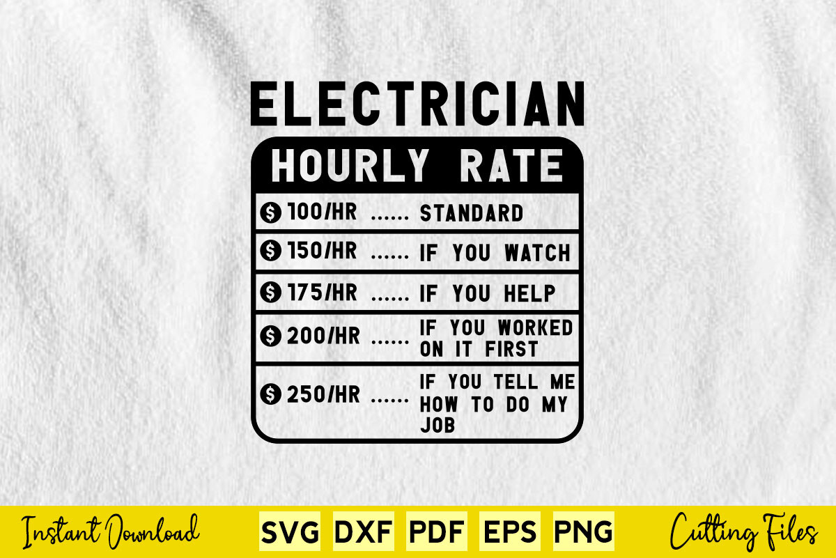 Funny Electrician Hourly Rate Svg Design Graphic by buytshirtsdesign ...