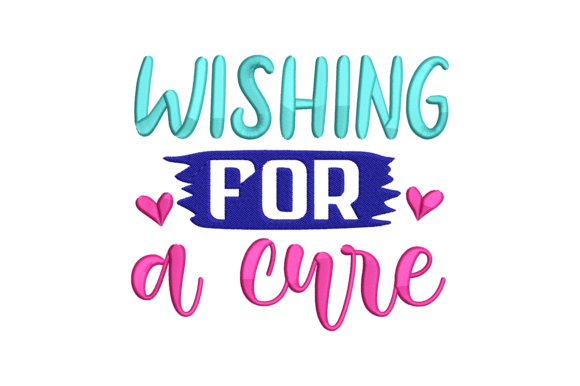 Wishing for a Cure