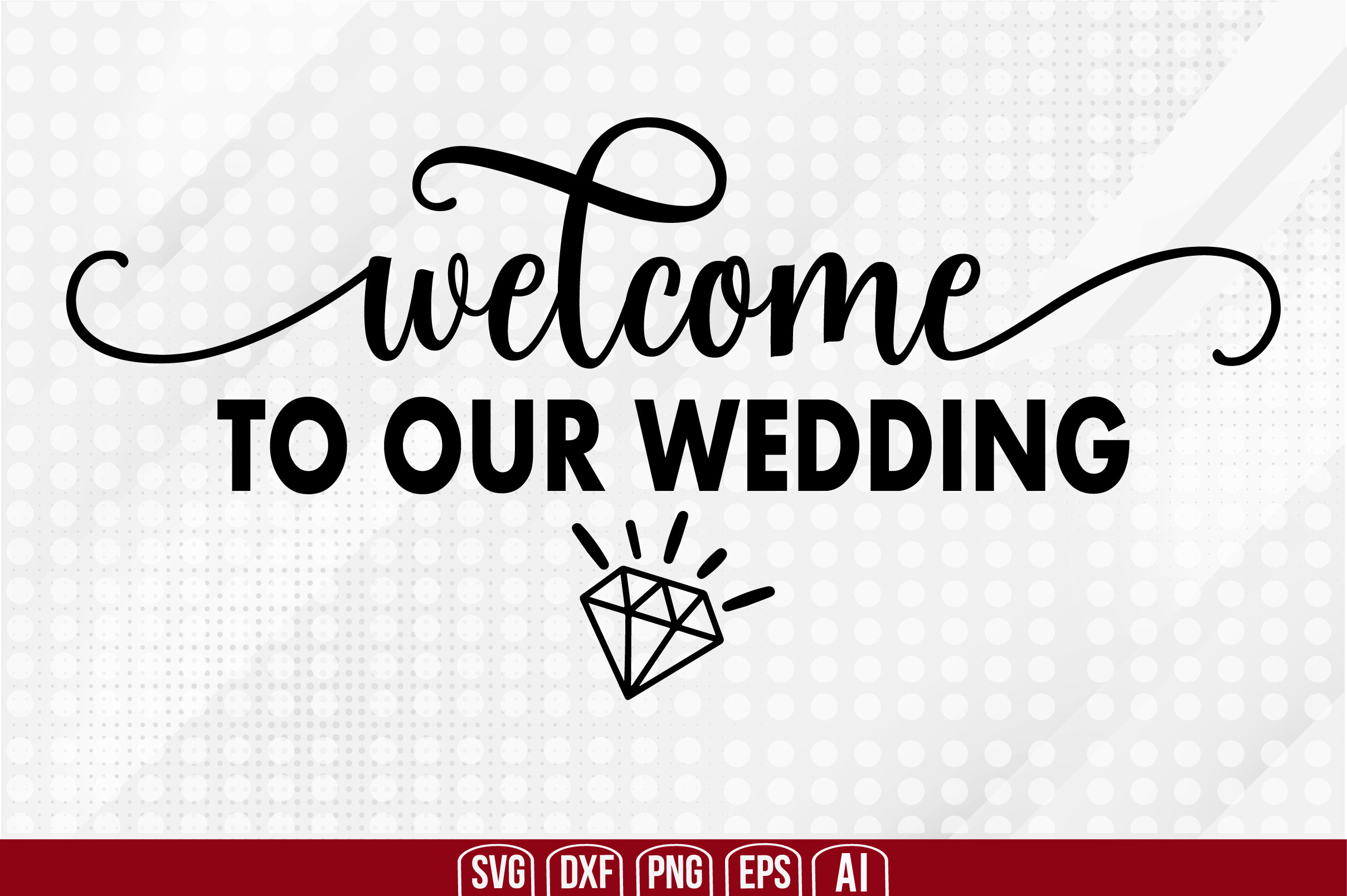 Welcome to Our Wedding