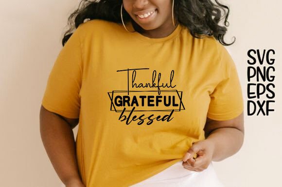 Thankful Grateful Blessed Svg Graphics