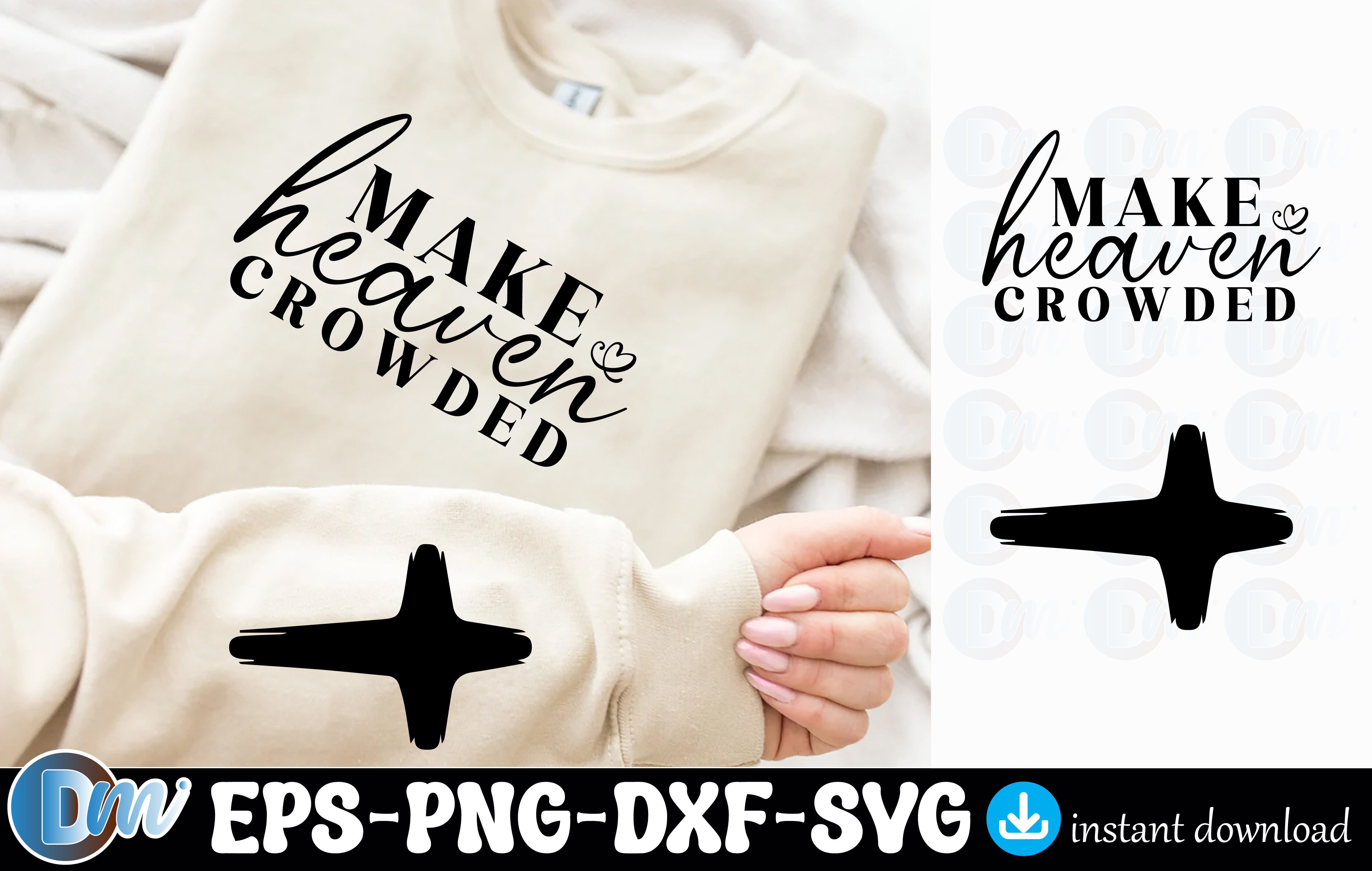 Make Heaven Crowded Graphic by Design Moment · Creative Fabrica