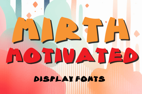 Motivated Mirth Display Font By MOMAT THIRTYONE
