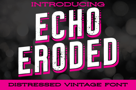 Echo Eroded