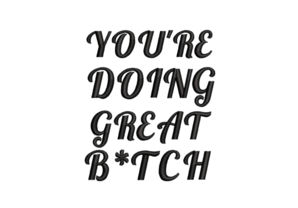 You're Doing Great Embroidery Digitizing