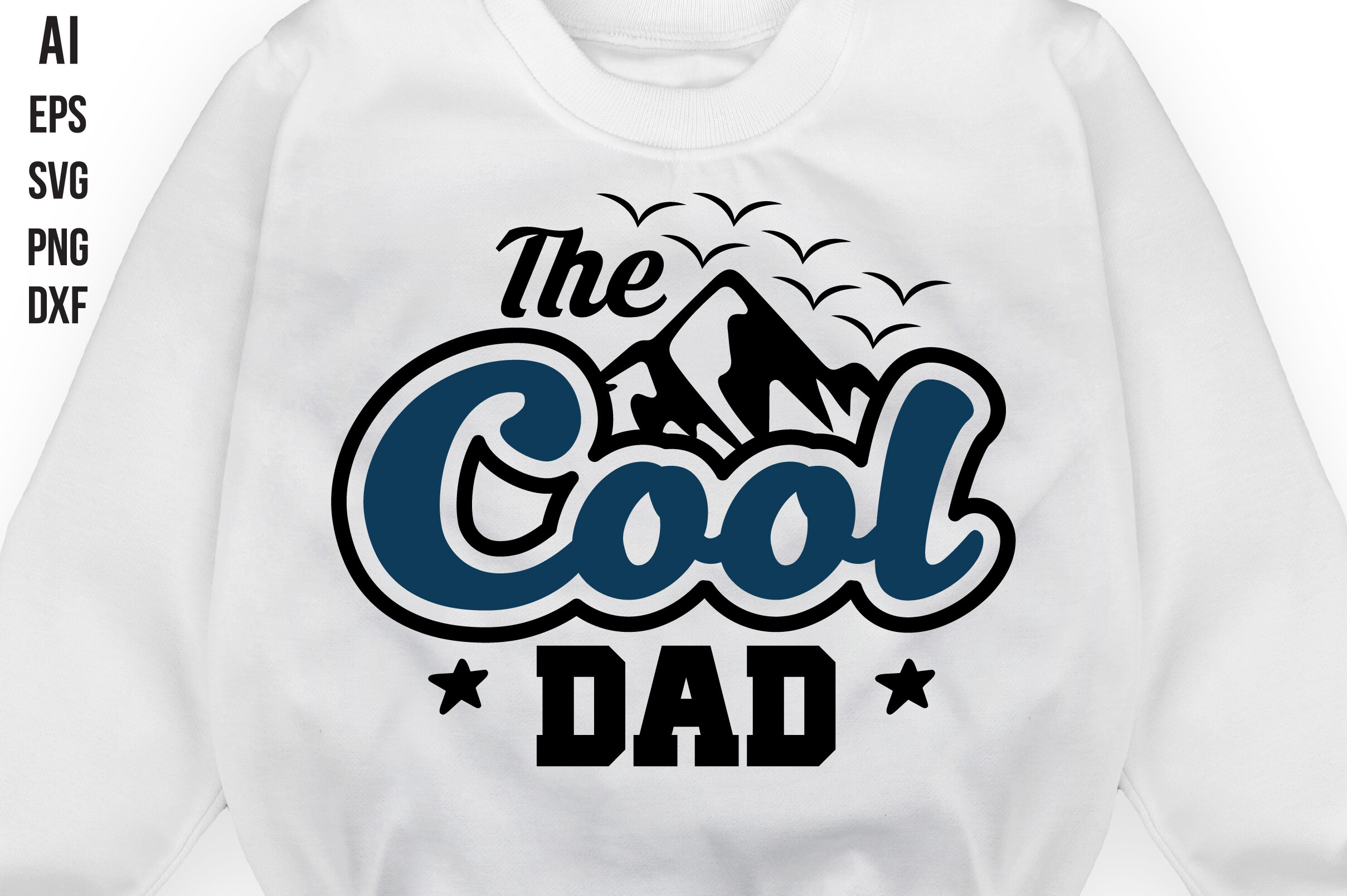 The Cool Dad Svg
