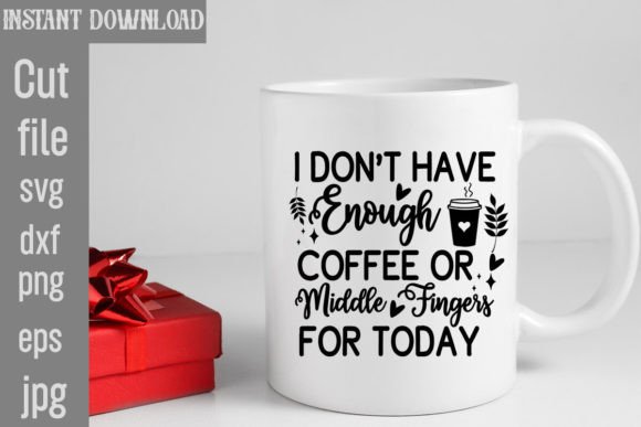 I Dont Have Enough Coffee Or Middle Fin