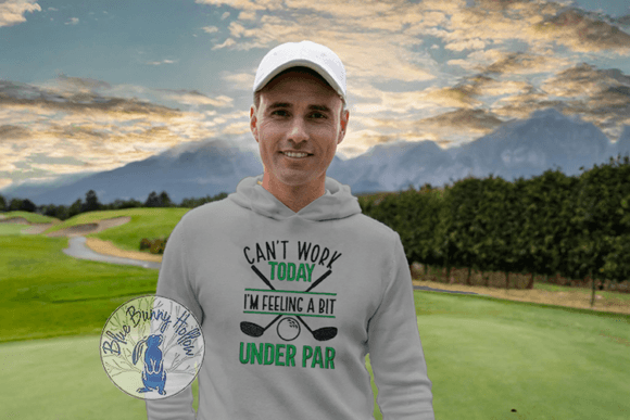 Can’t Work Today Feeling a Bit Under Par