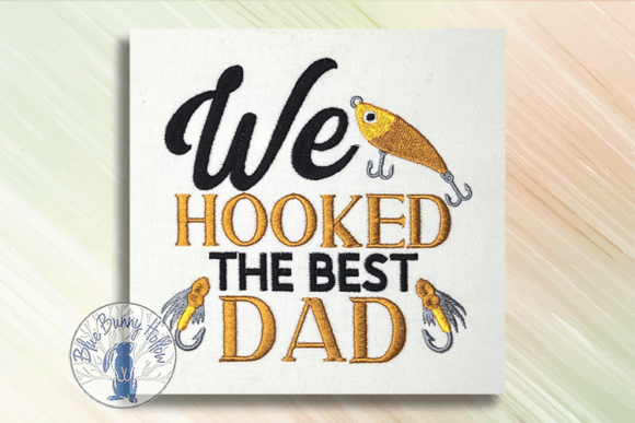 We Hooked the Best Dad