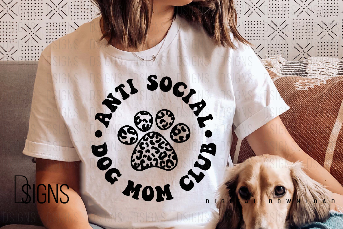 Anti Secial Dog Mom Club Sublimation Png Graphic by DSIGNS · Creative ...
