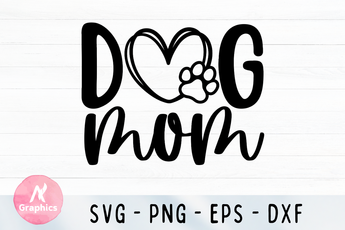 Dog Mom SVG