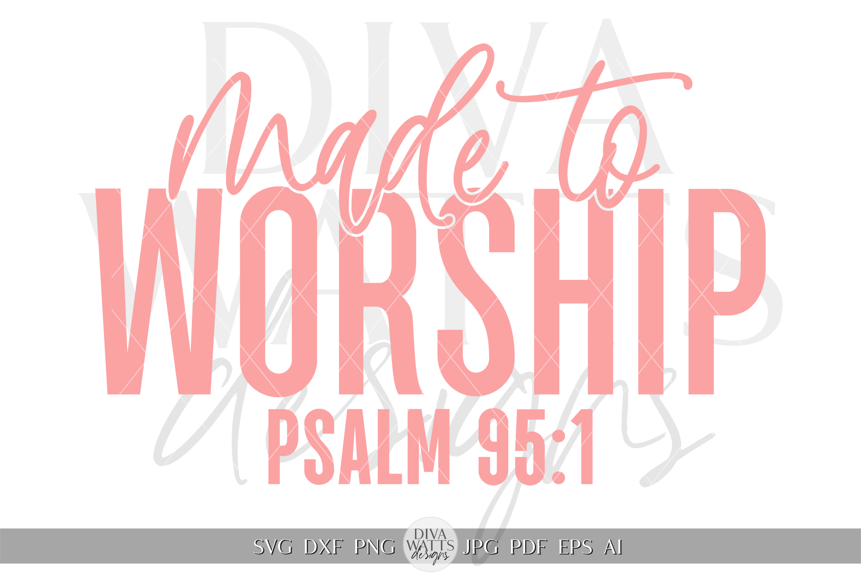 Made to Worship SVG Graphic by Diva Watts Designs · Creative Fabrica