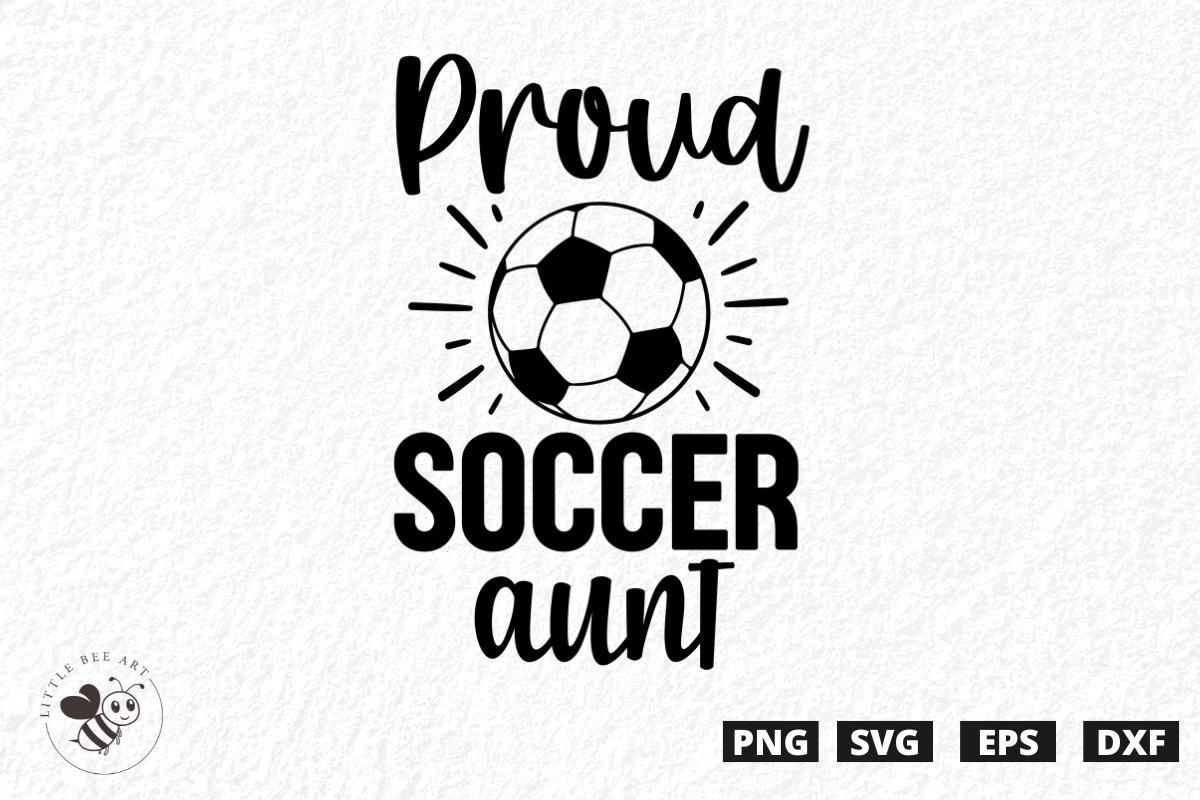 Proud Soccer Aunt SVG Graphic by Three Dove · Creative Fabrica
