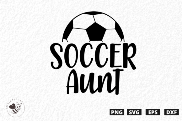 Soccer Aunt SVG Graphic by Three Dove · Creative Fabrica