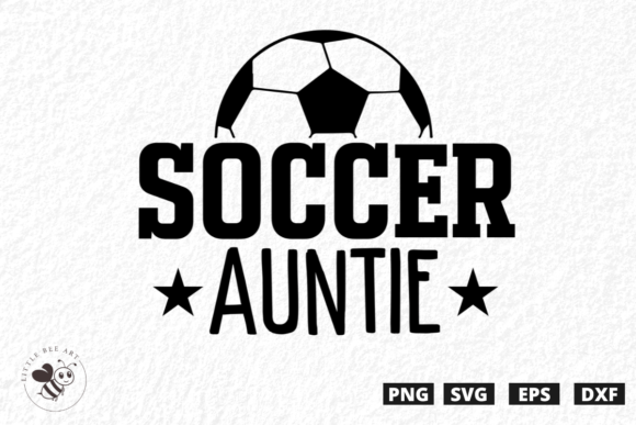Soccer Auntie SVG Graphic by Three Dove · Creative Fabrica