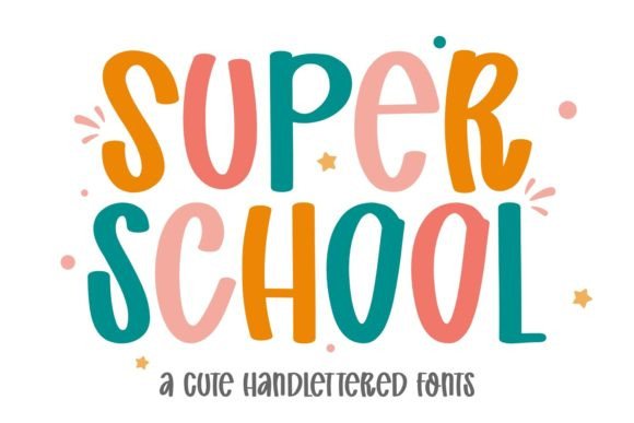 Super School Font - Cute Lettering Fonts